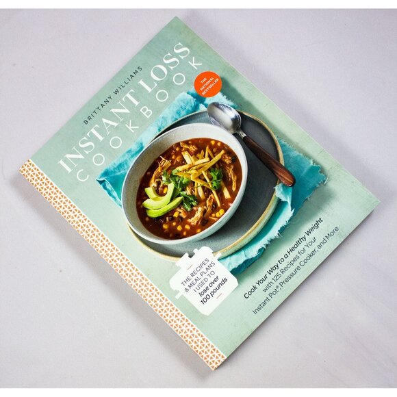Instant Loss Cookbook By Brittany Williams 125 Instant Pot Recipes 2018 1st Ed - Picture 1 of 8